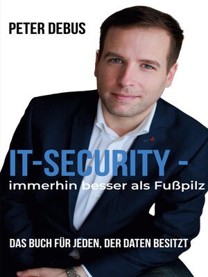 cover image of IT-Security--immerhin besser als Fußpilz